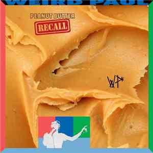 'Weird Paul' Petroskey - Peanut Butter Recall download mp3 flac