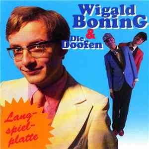 Wigald Boning & Die Doofen - Langspielplatte download free