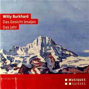 Willy Burkhard - Das Gesicht Jesajas-Das Jahr download mp3 flac