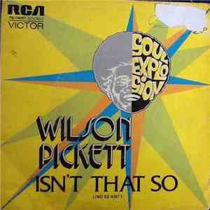 Wilson Pickett - Isn't That So download mp3 flac