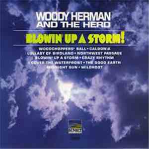 Woody Herman And The Herd - Blowin' Up A Storm! download free