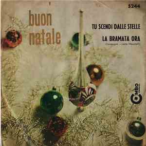 Zampogne Fratelli Bruzzese Canta Franco Mazzitelli - Tu Scendi Dalle Stelle / La Bramata Ora download mp3 flac