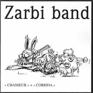 Zarbi Band / Garage Lopez - "Chasseur" + "Corrida" / Esprit De Famille download mp3 flac