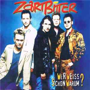 Zartbitter - Wer Weiss Schon Warum? download mp3 flac