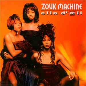 Zouk Machine - Clin D'Œil download mp3 flac